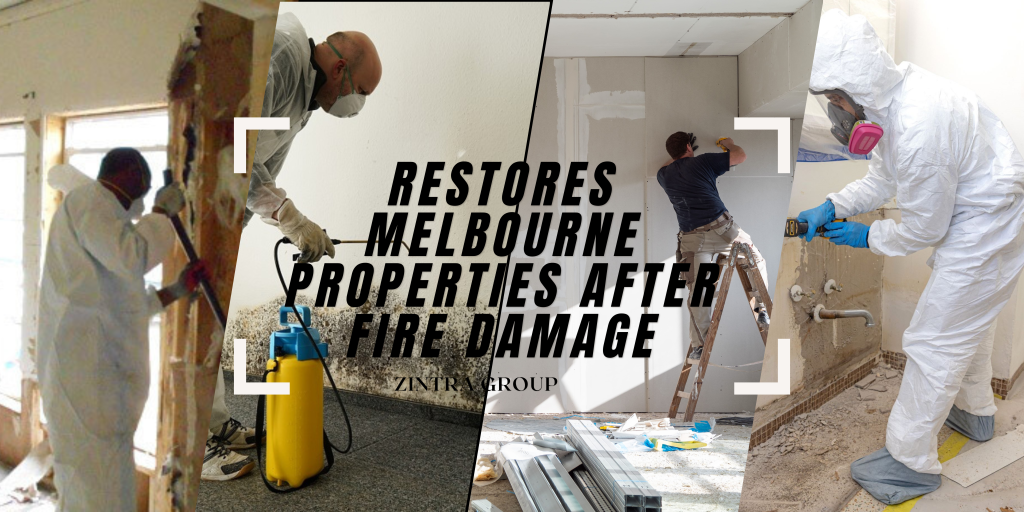 Expert fire damage restoration services for Melbourne homes and businesses by Zintra Group.