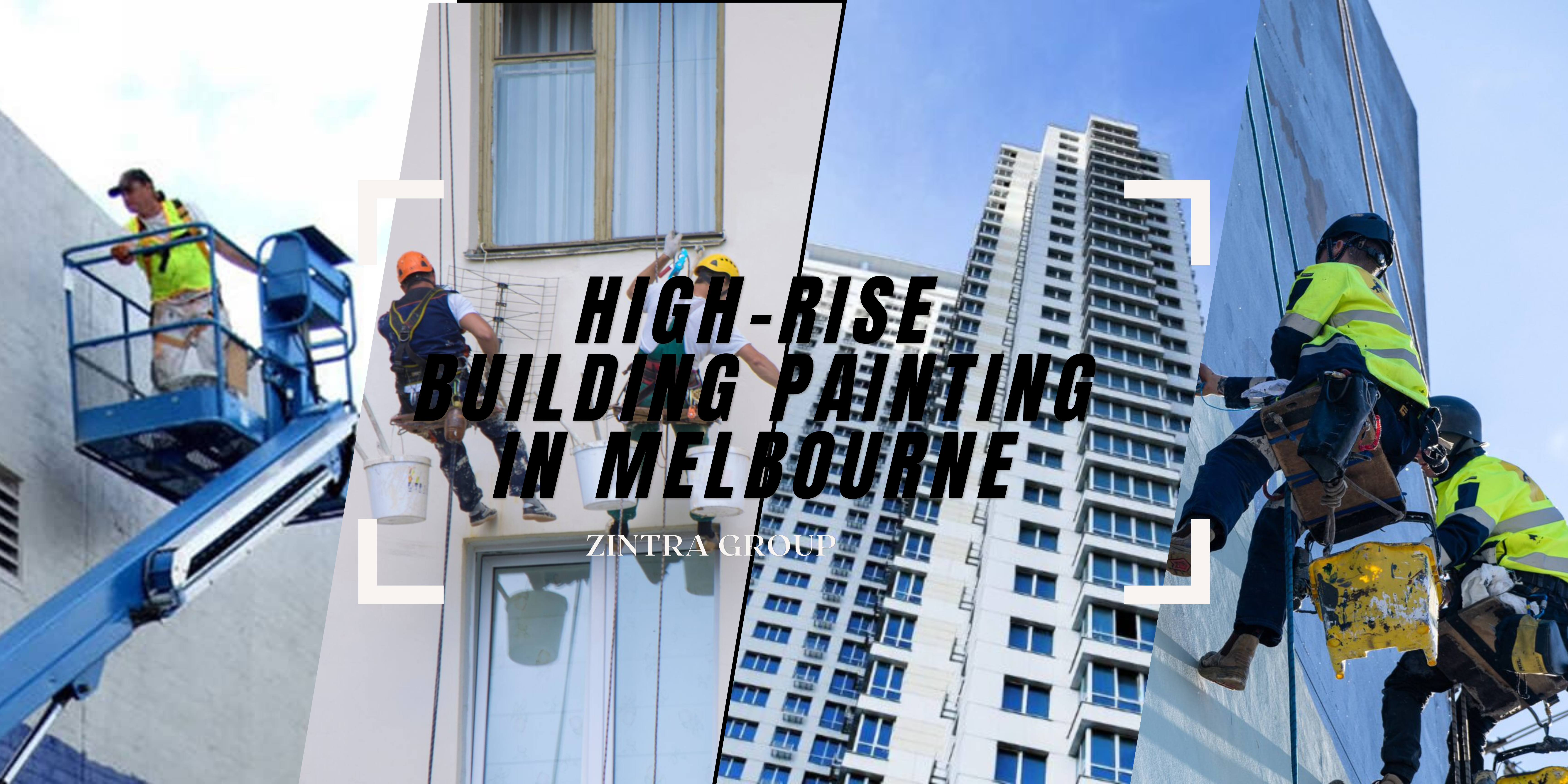 High-rise building painting services in Melbourne by Zintra Group.